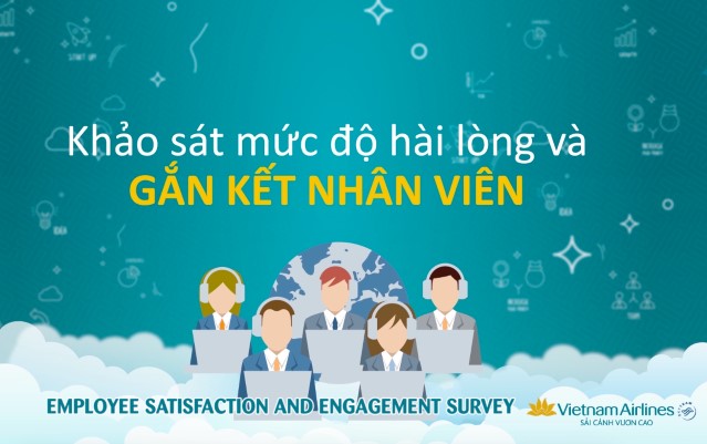 [Video] VNA khảo sát “Hài lòng và gắn kết nhân viên năm 2019”