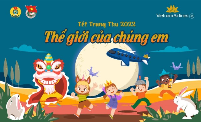 Tết Trung thu 2022: “Thế giới của chúng em” chờ đón các bạn nhỏ TCT
