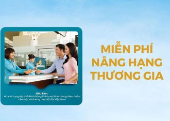 [Spirit Channel] VNA Customer: Nâng hạng Thương gia miễn phí cùng Vietnam Airlines