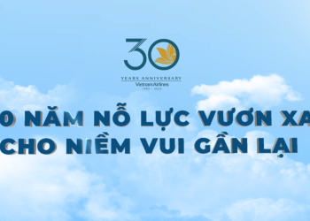 [Video] Hành trình 30 năm của Hãng hàng không Quốc gia