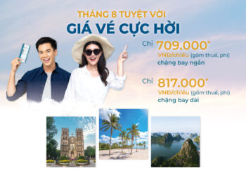 Tháng 8 tuyệt vời – giá vé cực hời cùng Vietnam Airlines