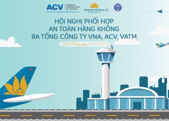 Hội nghị “Cam kết phối hợp An toàn hàng không” bảo đảm cung cấp dịch vụ và khai thác an toàn giữa VNA, ACV VÀ VATM