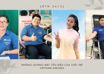 [26/3] Những gương mặt tiêu biểu của Đoàn thanh niên Vietnam Airlines