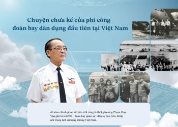 Chuyện chưa kể của phi công đoàn bay dân dụng đầu tiên của Việt Nam