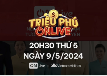 Vietnam Airlines và VTVCab mời bạn ngồi “ghế nóng” livestream Triệu Phú ON Live – One S