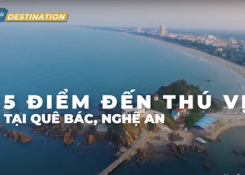 [Spirit Channel] 5 Điểm đến thú vị tại quê Bác, Nghệ An