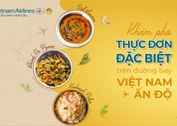 Tinh túy ẩm thực Ấn Độ xuất hiện trong thực đơn của Vietnam Airlines