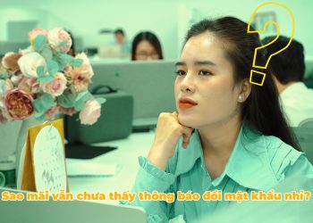[Spirit Channel] VHDN: Tăng cường bảo mật thông tin qua việc bảo vệ mật khẩu