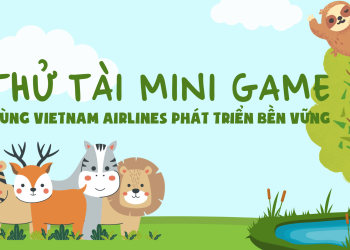 [Ngày 2] Minigame “Cùng Vietnam Airlines phát triển bền vững”