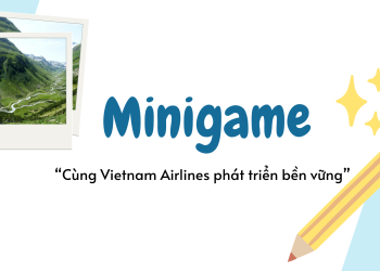 [Ngày 1] Thử tài với Minigame “Cùng Vietnam Airlines phát triển bền vững”