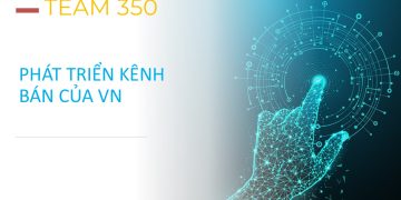 Team A350: Giải pháp nhanh chóng và tiết kiệm chi phí để mở rộng hệ thống bán của VN tại thị trường