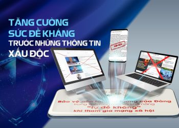 [Búa Liềm Vàng 2024] Tăng cường sức đề kháng, tự “miễn dịch” trước thông tin xấu độc, xuyên tạc, sai trái trên mạng xã hội hiện nay