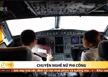 [VTV] Chuyện nghề nữ phi công
