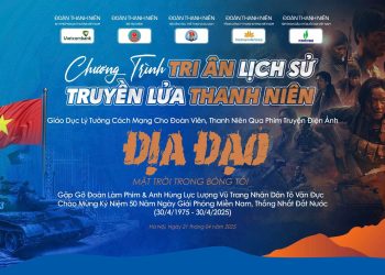 “Tri ân lịch sử – Truyền lửa thanh niên”: Hành trình khơi dậy niềm tự hào dân tộc
