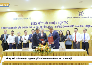 [VNA News] Vietnam Airlines và TP. Hà Nội kí kết thoả thuận hợp tác giai đoạn 2025 – 2030