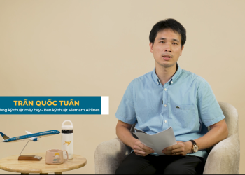 [Vietnam Airlines trong tôi là…] Lắng nghe những chia sẻ của anh Trần Quốc Tuấn – Ban Kỹ thuật