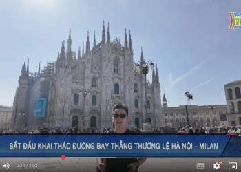 [Đài Hà Nội] Dễ dàng bay thẳng tới Ý