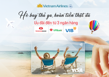 Loạt ngân hàng tung ưu đãi “khủng” khi đặt vé Vietnam Airlines trực tuyến