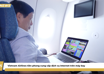 [VNA News] Vietnam Airlines tiên phong cung cấp dịch vụ Internet trên máy bay