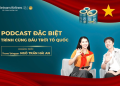 [PODCAST ĐẶC BIỆT] Hành trình cùng bầu trời tổ quốc – Travel Blogger Ngô Trần Hải An