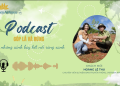 [PODCAST] Góp lá vá rừng – Khi những cánh bay kết nối rừng xanh