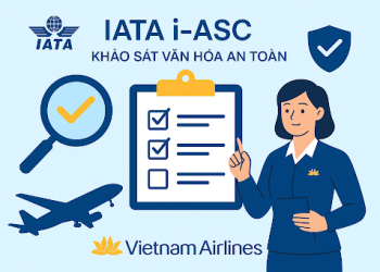 i-ASC – Công cụ khảo sát và nâng tầm văn hóa an toàn hàng không toàn cầu của IATA