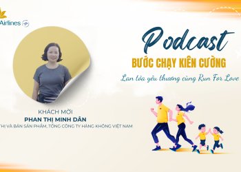 [PODCAST] Bước chạy kiên cường – Lan toả yêu thương cùng Run For Love 2025