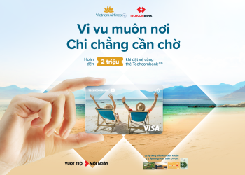 Ưu đãi hoàn tiền lên tới 2 triệu đồng khi mua vé Vietnam Airlines bằng thẻ Techcombank
