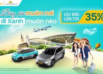 Cùng Vietnam Airlines và Xanh SM: Bay xa muôn nơi, đi xanh muôn nẻo