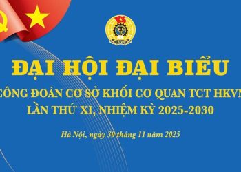 Đại hội Công đoàn cơ sở Khối Cơ quan nhiệm kỳ 2025-2030: Xây dựng tổ chức công đoàn vững mạnh, bảo vệ quyền lợi người lao động