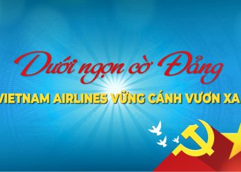 [Búa Liềm Vàng 2025] Dưới ngọn cờ Đảng: Vietnam Airlines vững cánh vươn xa