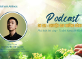 [PODCAST] Phát triển bền vững – Từ định hướng đến hành động