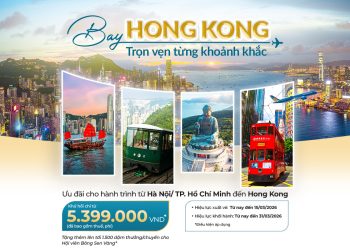 Ưu đãi vé khứ hồi Hong Kong cho từng khoảnh khắc thêm trọn vẹn