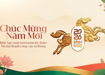 Thư chúc Tết Bính Ngọ 2026 của Chủ tịch HĐQT Đặng Ngọc Hòa và TGĐ Lê Hồng Hà
