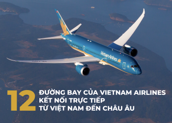 [Infographic] Khám phá 12 đường bay của Vietnam Airlines kết nối trực tiếp Việt Nam – châu Âu