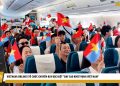 [VNA News] Vietnam Airlines tổ chức chuyến bay đặc biệt “Bay cao khát vọng Việt Nam”