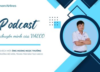 [PODCAST] Cú hích đào tạo: Bước chuyển mình của VAECO