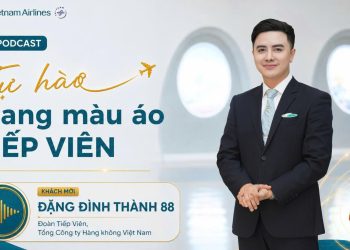[PODCAST] Tự hào mang màu áo tiếp viên