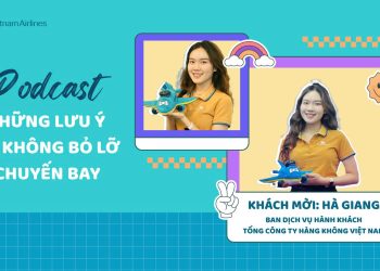 [PODCAST] Những lưu ý để không bỏ lỡ chuyến bay