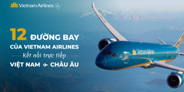 [Infographic] Vietnam Airlines tăng cường kết nối châu Âu với 12 đường bay thẳng tới 7 quốc gia