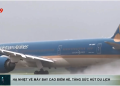 [VTV9] Hạ nhiệt vé máy bay cao điểm hè, tăng sức hút du lịch
