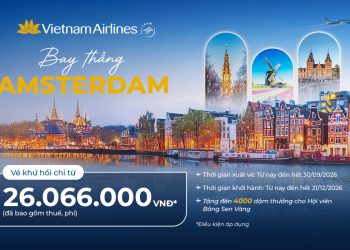 Cơ hội bay thẳng tới Amsterdam với mức giá ưu đãi từ Vietnam Airlines
