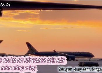 [VIAGS] Cuộc thi sáng tạo video clip “Ngôi sao VIAGS” – Tiếp sức mùa cao điểm