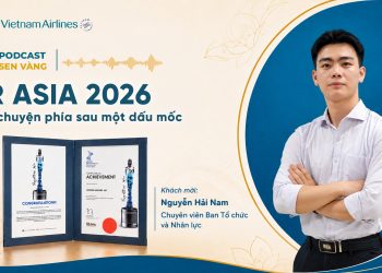 [PODCAST] HR Asia 2026 – Câu chuyện phía sau một dấu mốc