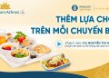 [PODCAST] Thêm lựa chọn trên mỗi chuyến bay