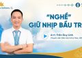 [PODCAST] “Nghề” giữ nhịp bầu trời