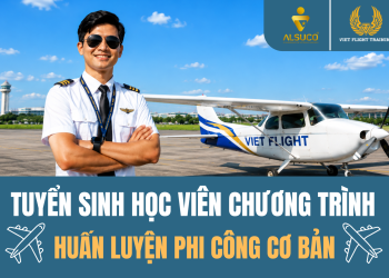 Tuyển sinh học viên chương trình Huấn luyện Phi công Cơ bản 2026