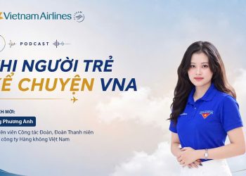 [PODCAST] Khi người trẻ kể chuyện VNA