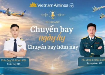 [PODCAST] Chuyến bay ngày ấy, chuyến bay hôm nay