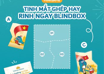 [Minigame] Tinh mắt ghép hay, rinh ngay Blind Box phiên bản giới hạn